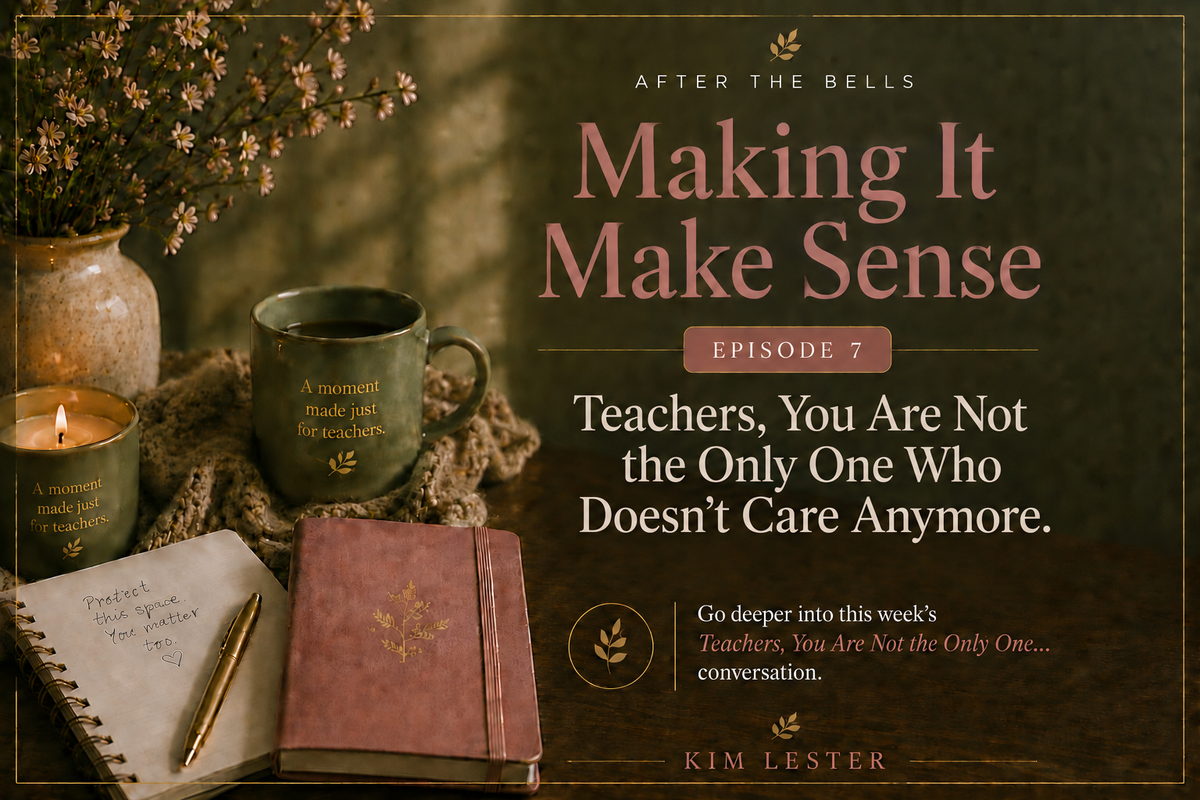Teachers, You Are Not the Only One Who Doesn't Care Anymore.